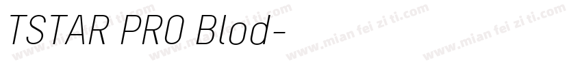 TSTAR PRO Blod字体转换
